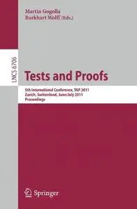 Tests and Proofs: 5th International Conference, TAP 2011, Zurich, Switzerland, June 30 – July 1, 2011. Proceedings