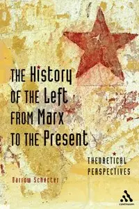 The History of the Left from Marx to the Present: Theoretical Perspectives (Repost)