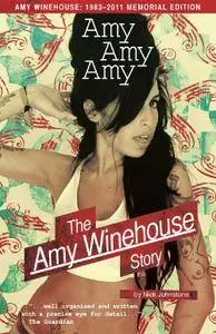 Amy Amy Amy: The Amy Winehouse Story