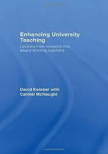 Enhancing University Teaching: Lessons from Research into Award-Winning Teachers