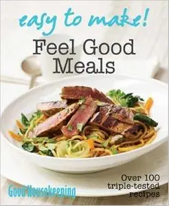 Easy to Make! Feel Good Meals