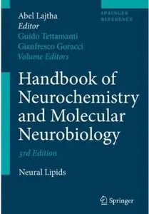 Handbook of Neurochemistry and Molecular Neurobiology: Neural Lipids, 3rd edition (repost)