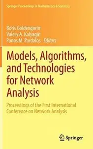 Models, Algorithms, and Technologies for Network Analysis [Repost]
