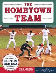 The Hometown Team: Four Decades of Boston Red Sox Photography (Repost)