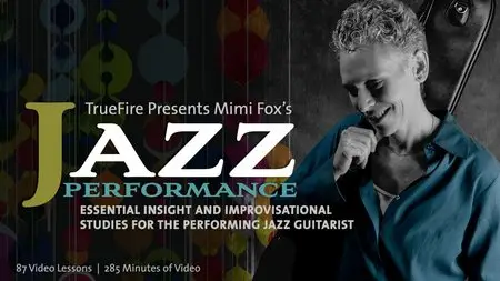 Truefire - Mimi Fox's Jazz Performance
