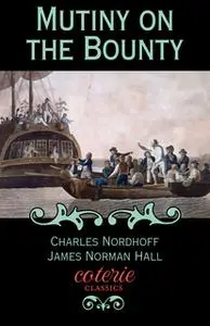 «Mutiny on the Bounty» by Charles Nordhoff