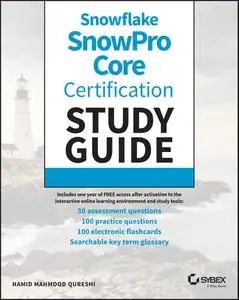 Snowflake SnowPro Core Certification Study Guide