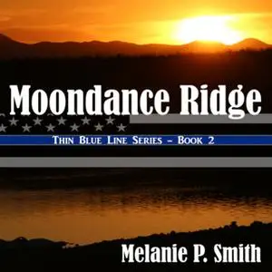«Moondance Ridge» by Melanie P. Smith