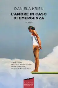 Daniela Krien - L’amore in caso di emergenza