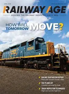 Railway Age - April 2018