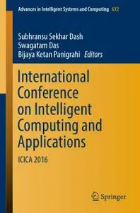 International Conference on Intelligent Computing and Applications (Repost)