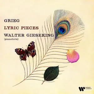 Walter Gieseking - Grieg: Lyric Pieces (2022) [Official Digital Download 24/192]
