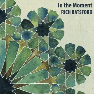 Rich Batsford - In the Moment (2014)