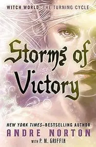 «Storms of Victory» by Andre Norton, P.M. Griffin