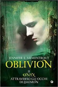 Jennifer L. Armentrout - Oblivion II. Onyx attraverso gli occhi di Daemon