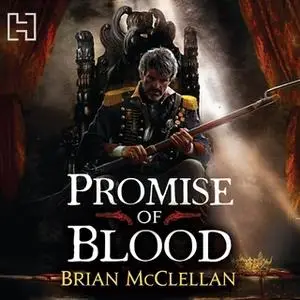 «Promise of Blood» by Brian McClellan