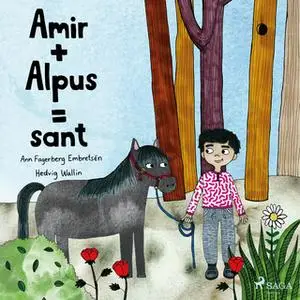 «Amir + Alpus = Sant» by Ann Fagerberg Embretsén