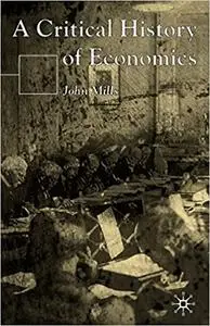 A Critical History of Economics (Repost)