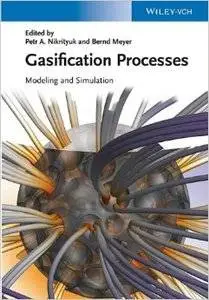 Gasification Processes: Modeling and Simulation (Repost)