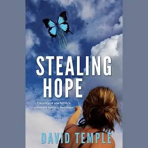 «Stealing Hope» by David Temple