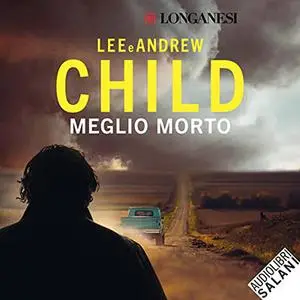 «Meglio morto» by Lee Child, Andrew Child