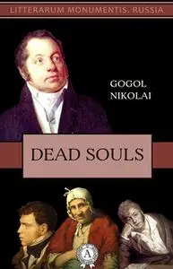 «Dead Souls» by Nikolai Gogol