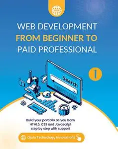 Web Development from Beginner to Paid Professional