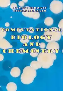 "Computational Biology and Chemistry" ed. by Payam Behzadi, Nicola Bernabò