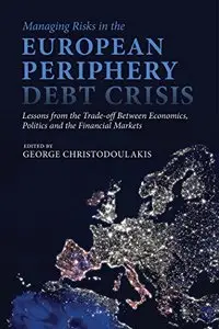 Managing Risks in the European Periphery Debt Crisis (Repost)