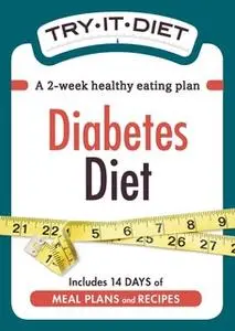 «Try-It Diet: Diabetes Diet» by Adams Media