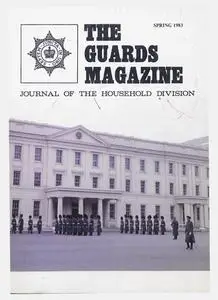 The Guards Magazine - Spring 1983