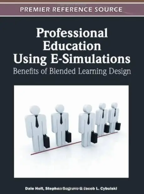 Professional Education Using E-Simulations: Benefits of Blended Learning Design (repost)