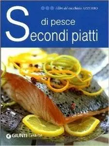 Secondi piatti di pesce (repost)