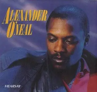 Alexander O'Neal - Hearsay (1987) [2CDs] {Tabu}