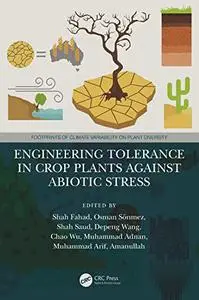 Engineering Tolerance in Crop Plants Against Abiotic Stress (Footprints of Climate Variability on Plant Diversity)