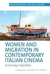 Women and Migration in Contemporary Italian Cinema: Screening Hospitality