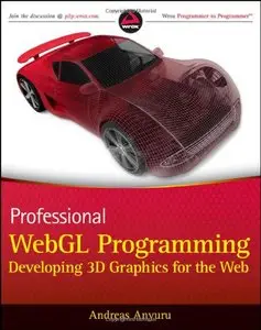 Professional WebGL Programming: Developing 3D Graphics for the Web, 2 edition