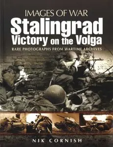 Images of War Stalingrad Victory on the Volga. Rare photographs from wartime archives