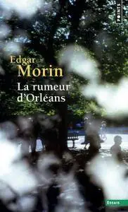 Edgar Morin, "La rumeur d'Orléans"