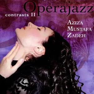 Aziza Mustafa Zadeh - Contrasts II (2007)