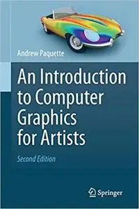 An Introduction to Computer Graphics for Artists (2nd Edition)