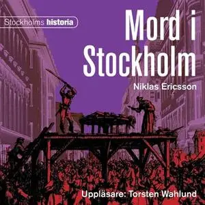 «Mord i Stockholm» by Niklas Ericsson