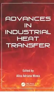 Advances in Industrial Heat Transfer [Repost]