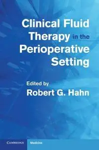 Clinical Fluid Therapy in the Peri-Operative Setting (Repost)
