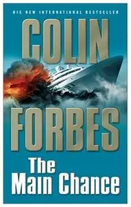 «The Main Chance» by Colin Forbes