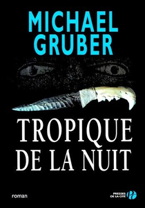 Tropique de la nuit - Michael Gruber