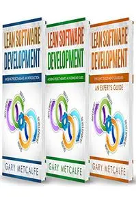 Lean Software Development: 3 Books in 1