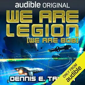 We Are Legion (We Are Bob): Bobiverse, Book 1 [Audiobook]