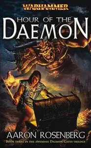 Aaron Rosenberg - Hour of the Daemon (Daemon Gates Trilogy, Book 3)