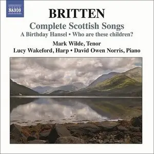 Benjamin Britten - Complete Scottish Songs